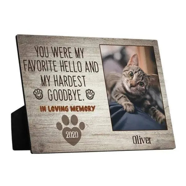 “You Were My Favorite Hello And My Hardest Goodbye” Custom Plaque